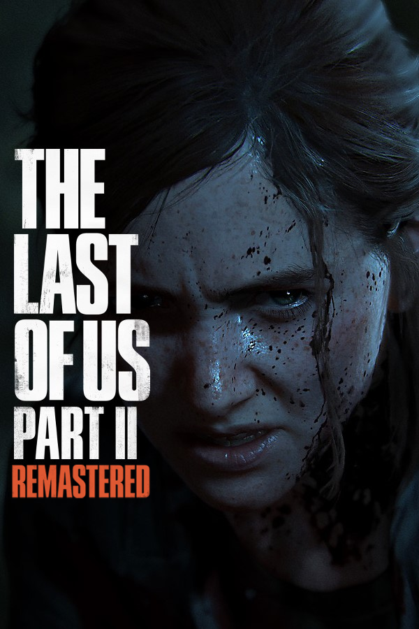 The Last of Us: Part II Remastered (Steam)