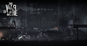 This War of Mine: Final Cut