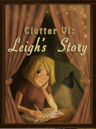 Clutter VI: Leigh's Story