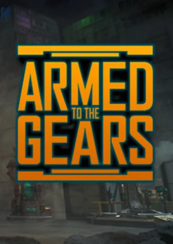 Armed to the Gears Steam Key GLOBAL