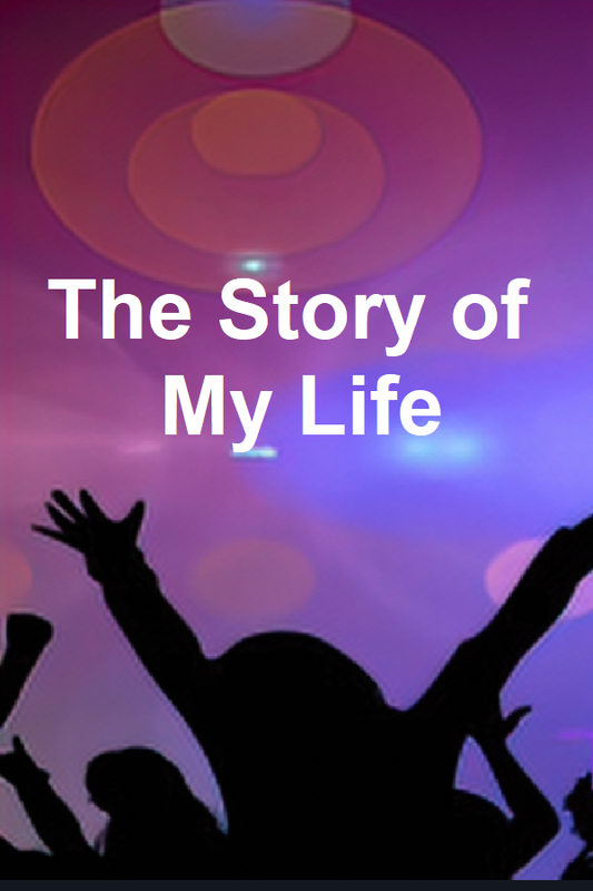 The Story of My Life