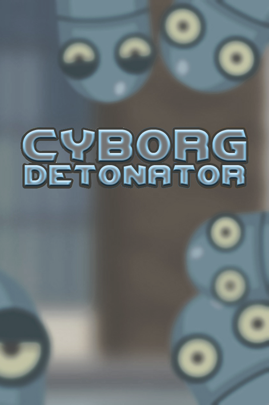 Cyborg Detonator