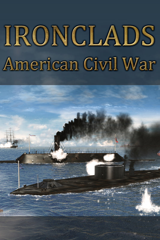 Ironclads: American Civil War