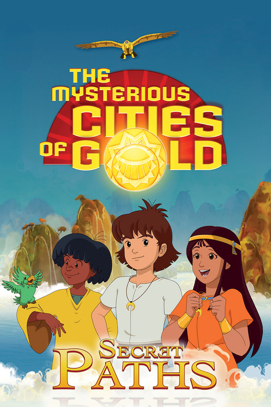 The Mysterious Cities of Gold: Secrets Paths