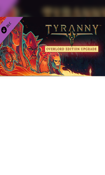 Tyranny - Overlord Edition Upgrade Pack (DLC)