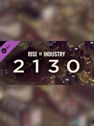 Rise of Industry: 2130 (DLC)