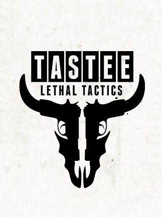 TASTEE: Lethal Tactics