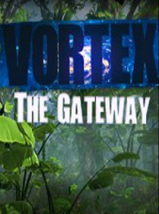 Vortex: The Gateway