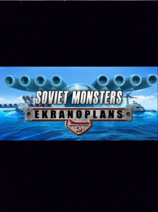 Soviet Monsters: Ekranoplans
