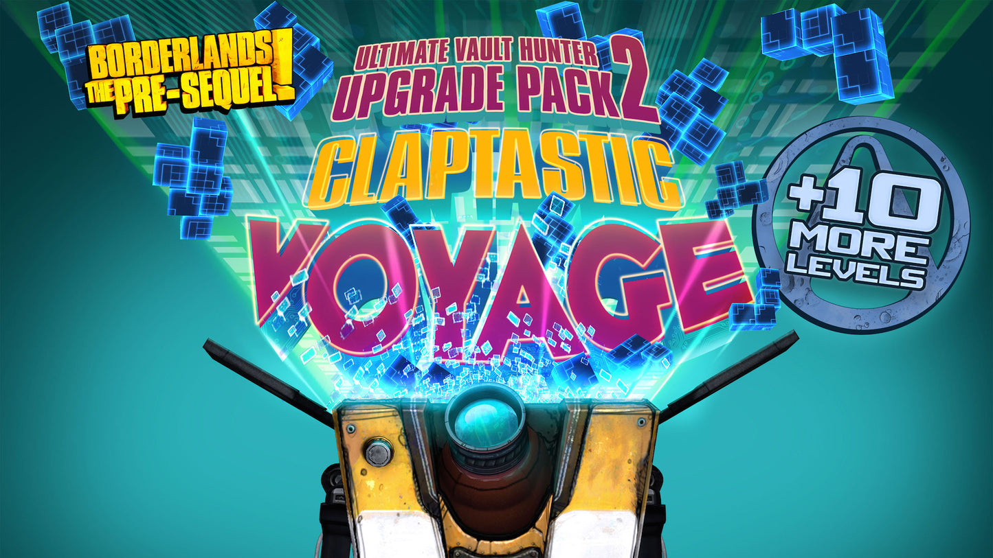 Borderlands: The Pre-Sequel - Claptastic Voyage and Ultimate Vault Hunter Upgrade Pack 2 (DLC)