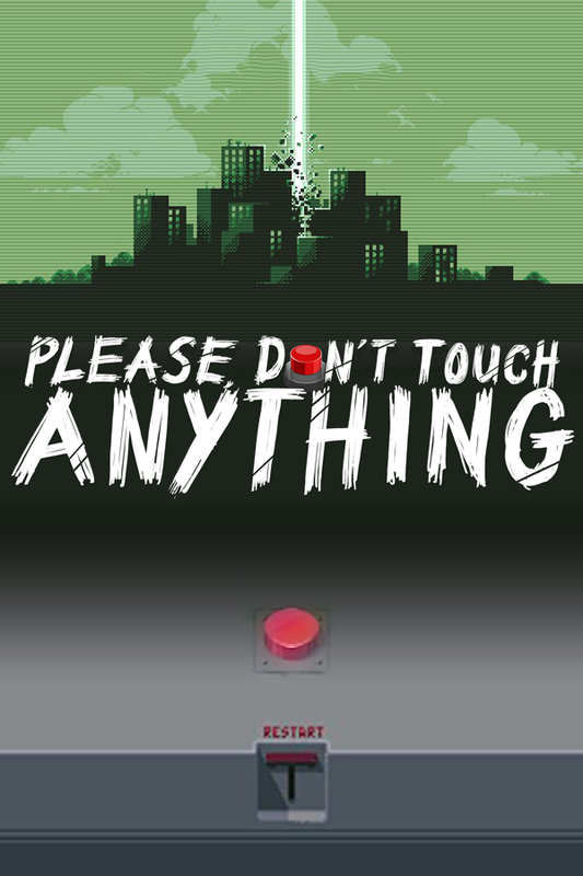 Please, Don’t Touch Anything