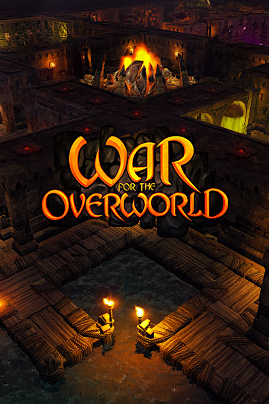 War For The Overworld (Underlord Edition)