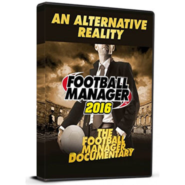 Football Manager 2016: An Alternative Reality –The Football Manager Documentary DLC Steam CD Key