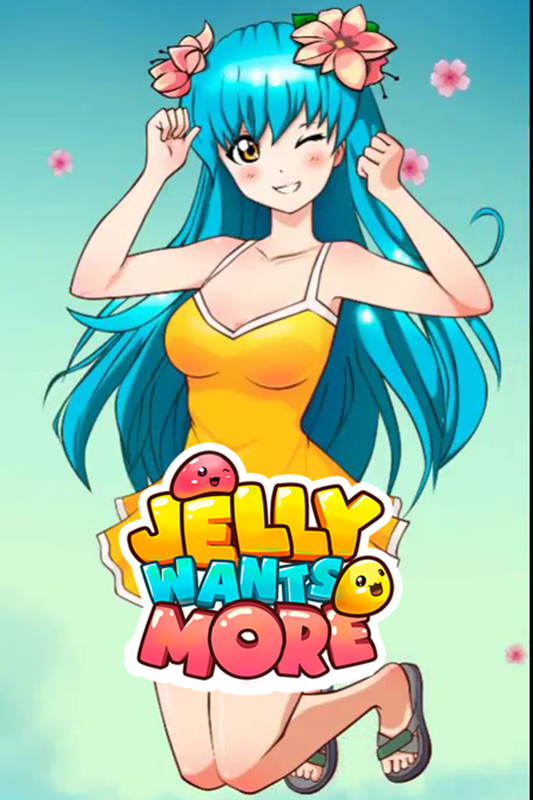 Jelly Wants More