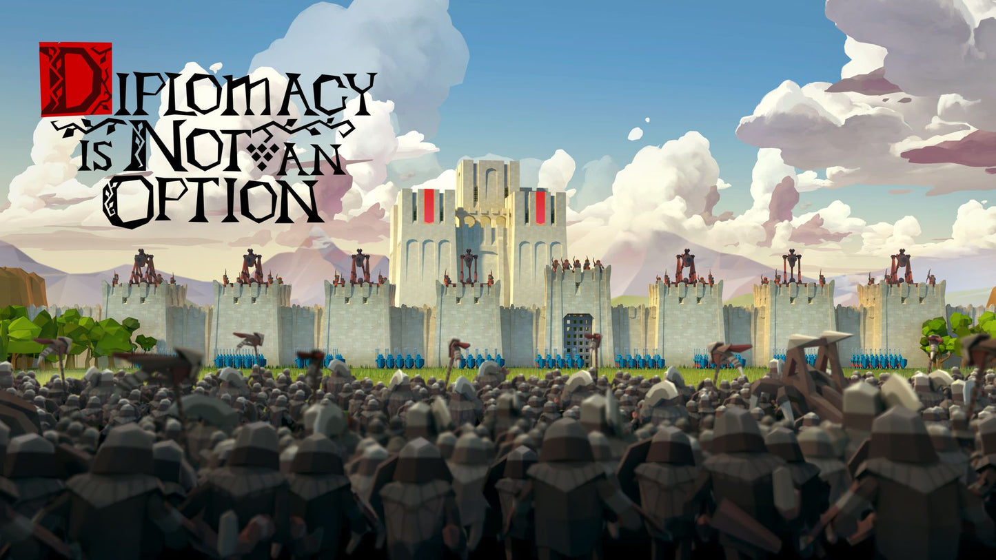 Diplomacy is Not an Option