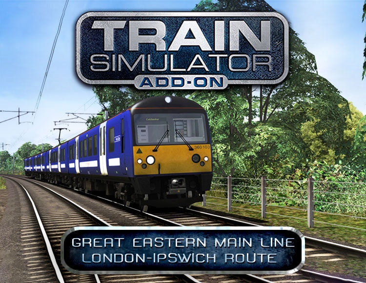 Train Simulator - Great Eastern Main Line London-Ipswich Route Add-On (DLC)