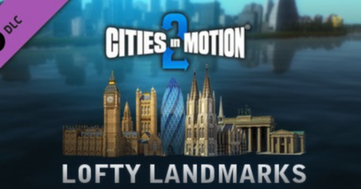 Cities in Motion 2 - Lofty Landmarks (DLC)