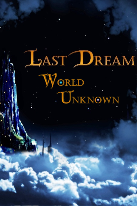 Last Dream: World Unknown (Steam)
