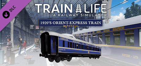 Train Life - 1920's Orient-Express Train (DLC) (Steam)
