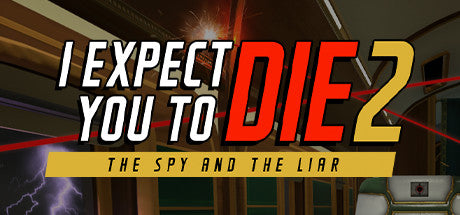 I Expect You To Die 2 (Steam)