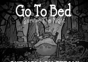 Go To Bed: Survive The Night Steam CD Key