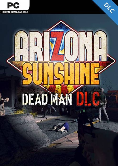Arizona Sunshine - Dead Man (DLC)