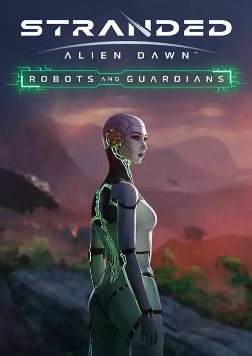 Stranded: Alien Dawn Robots and Guardians (DLC) (Steam)