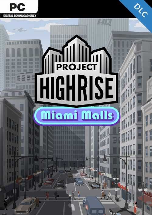 Project Highrise - Miami Malls (DLC)