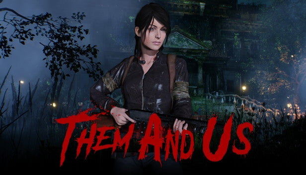 Them and Us (Steam)