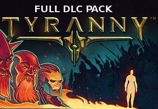 Tyranny - Full DLC Pack