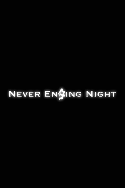 Never Ending Night