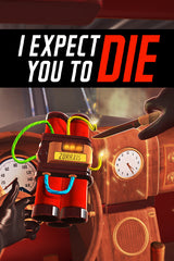 I Expect You To Die [VR]