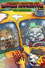 Scheming Through The Zombie Apocalypse: The Beginning