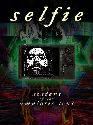 Selfie: Sisters of the Amniotic Lens (Steam)