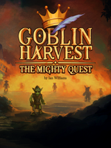Goblin Harvest: The Mighty Quest