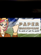 Paper Shakespeare: To Date Or Not To Date?