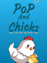 Pop and Chicks