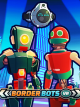 Border Bots VR