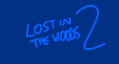 Lost in Woods 2