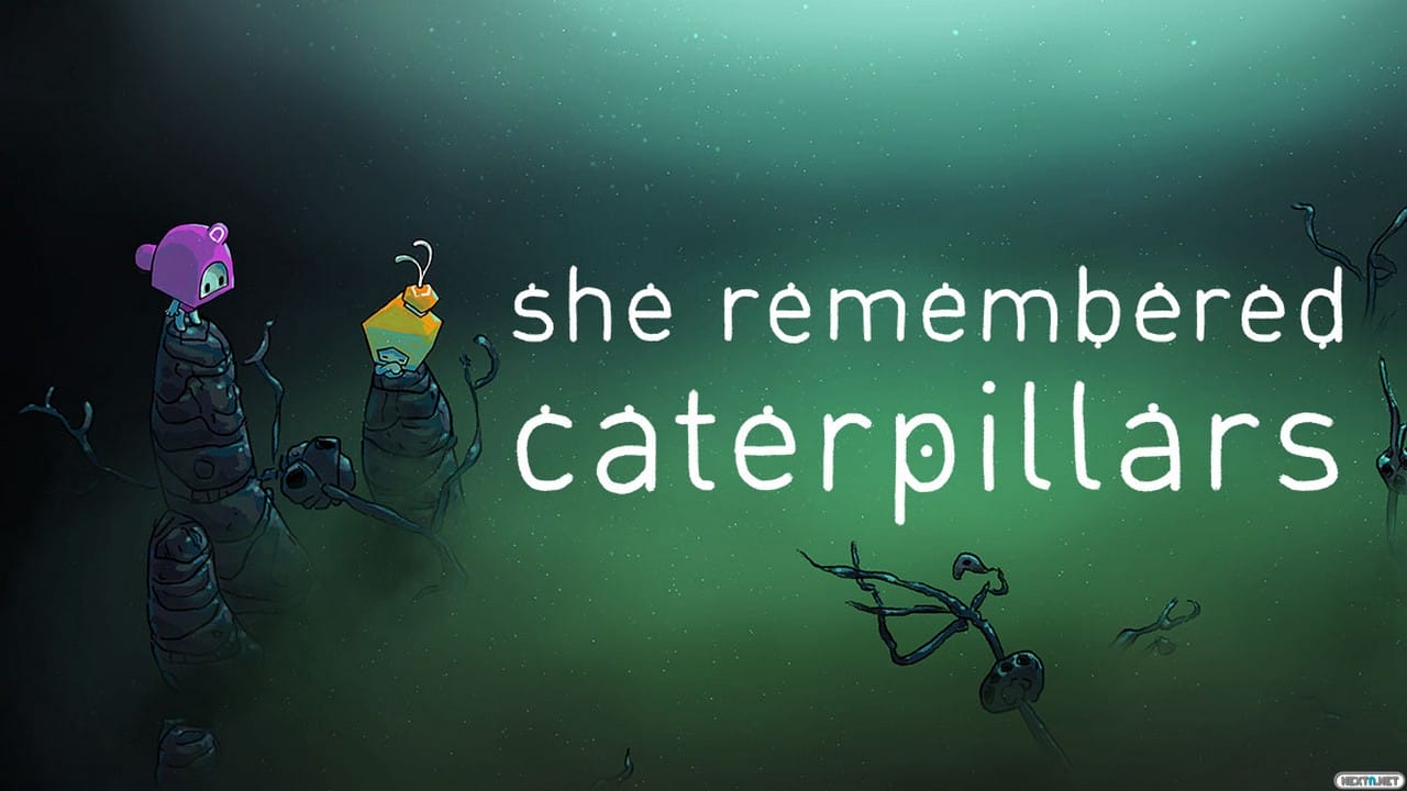 She Remembered Caterpillars
