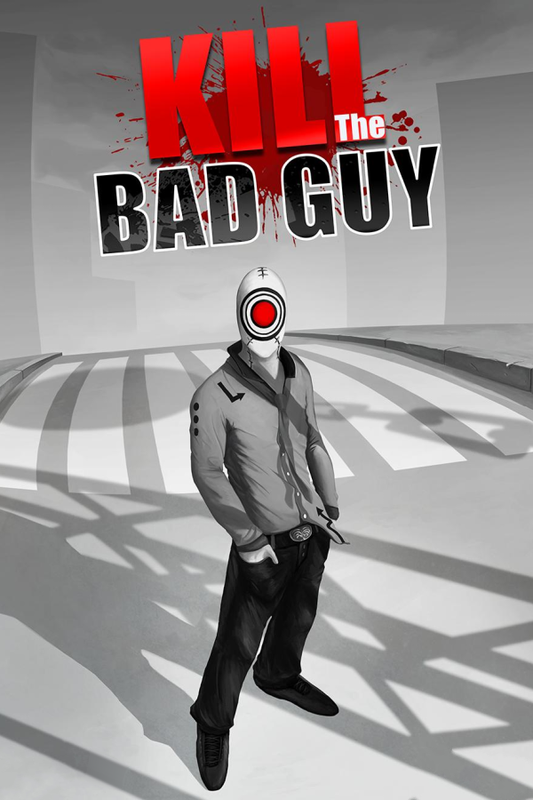 Kill The Bad Guy