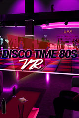 Disco Time 80s [VR]
