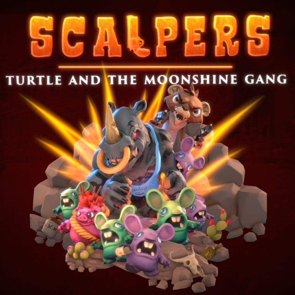 SCALPERS: Turtle and the Moonshine Gang