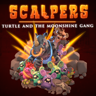 SCALPERS: Turtle and the Moonshine Gang
