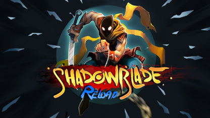 Shadow Blade: Reload Steam Key GLOBAL