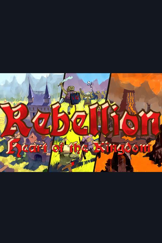 Heart of the Kingdom: Rebellion