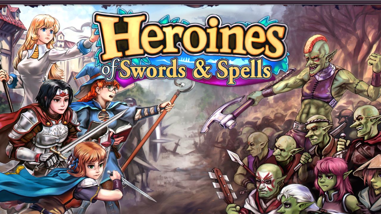 Heroines of Swords &amp; Spells
