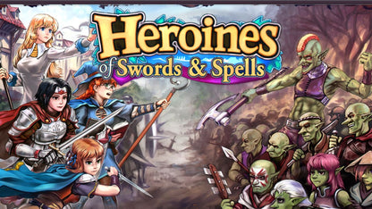 Heroines of Swords &amp; Spells