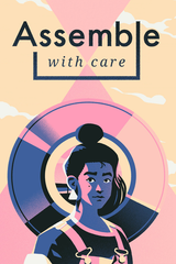 Assemble with Care