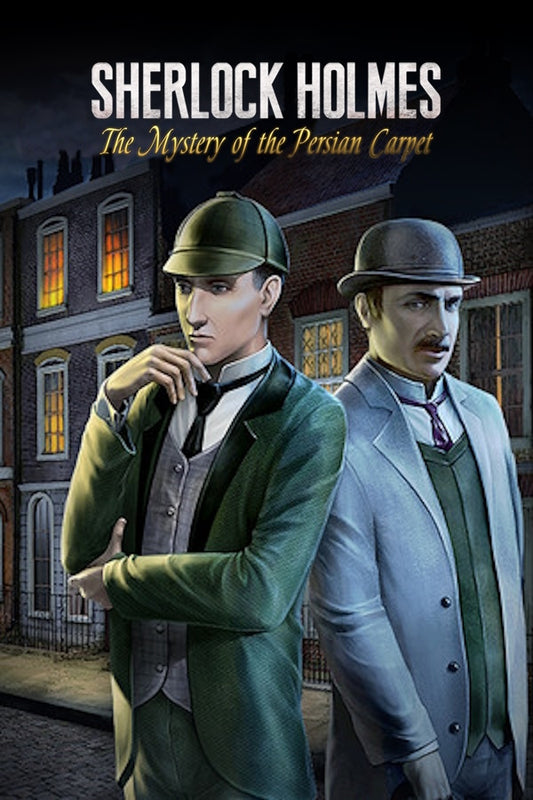 Sherlock Holmes: The Mystery of the Persian Carpet